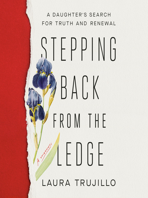 Title details for Stepping Back from the Ledge by Laura Trujillo - Available